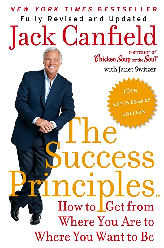 The Success Principles - 10th Anniversary Edition