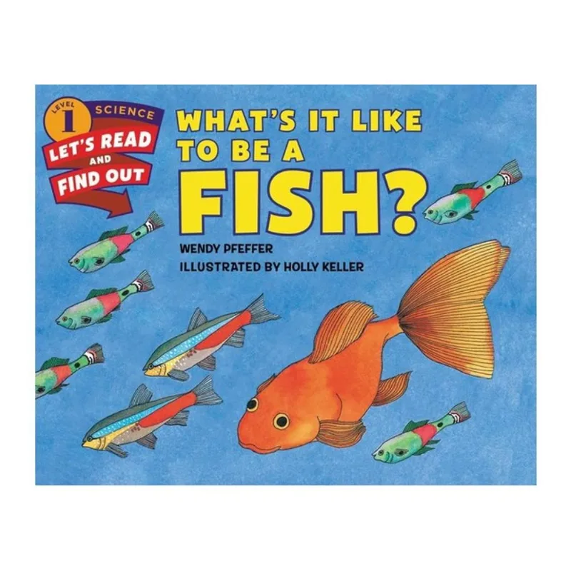 WHAT'S IT LIKE TO BE A FISH?