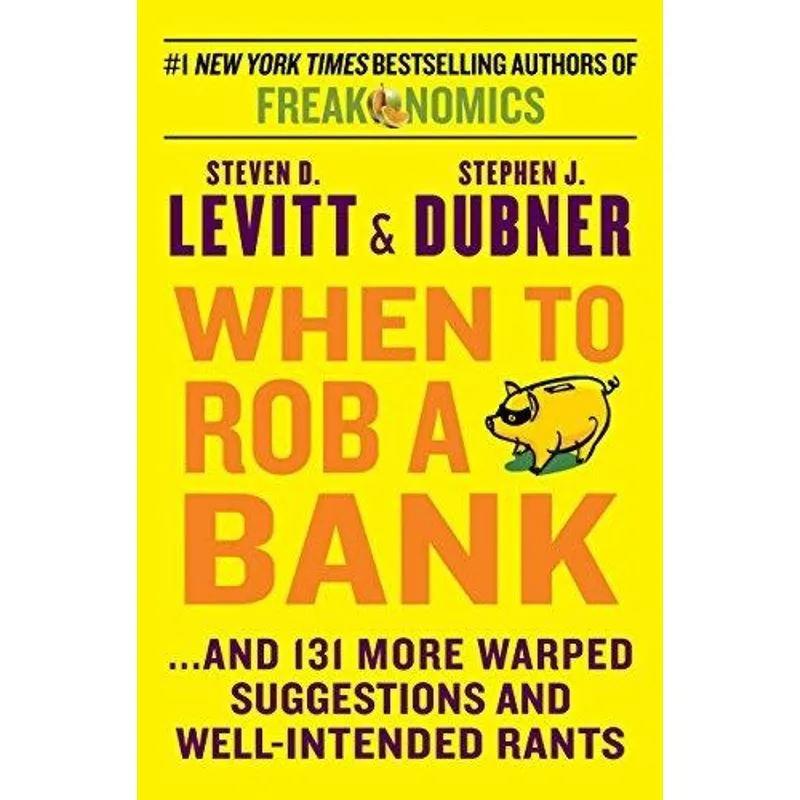 When to Rob A Bank