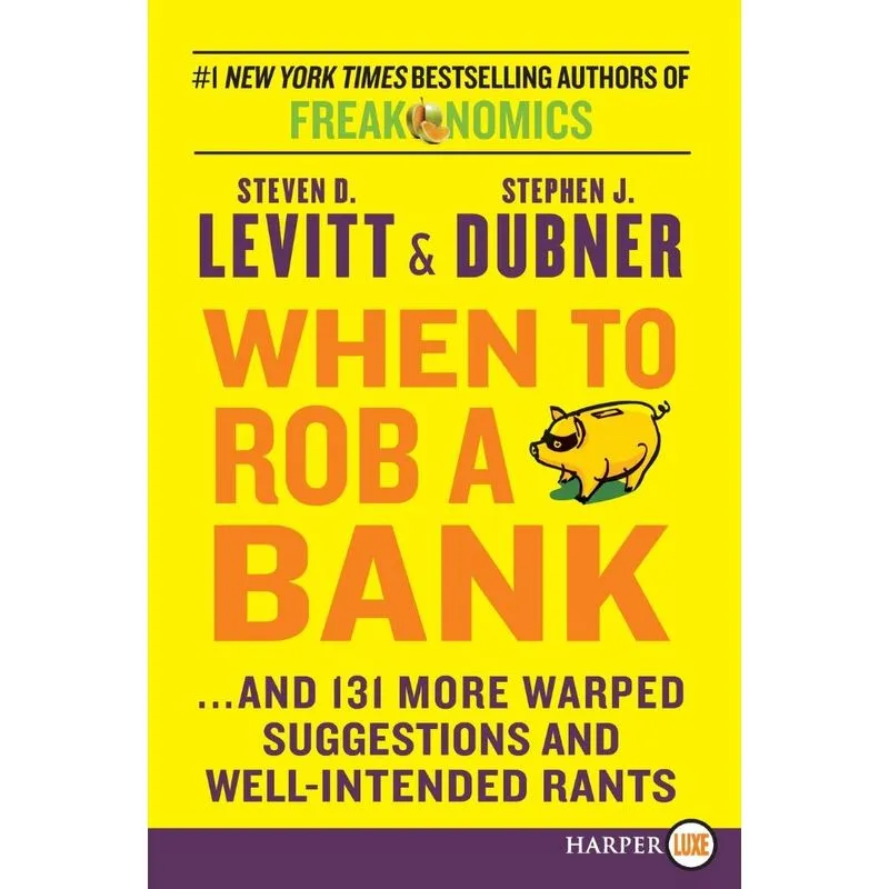 When To Rob A Bank Lp