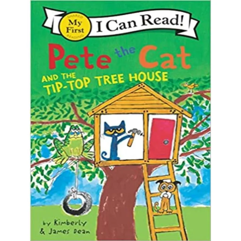 PETE THE CAT AND THE TIP-TOP TREE HOUSE