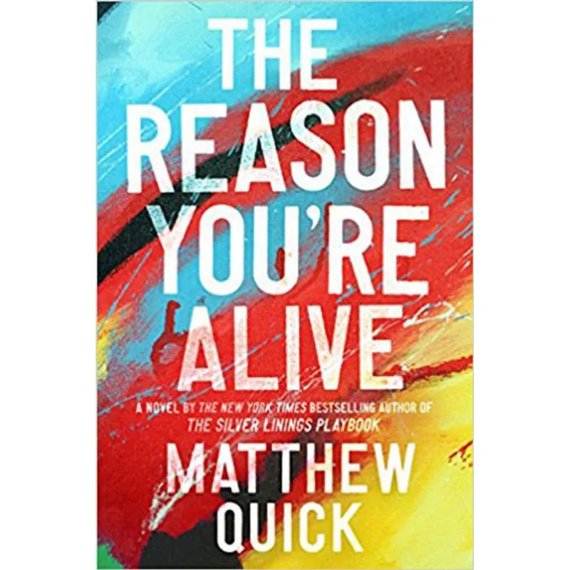 REASON YOU'RE ALIVE, THE