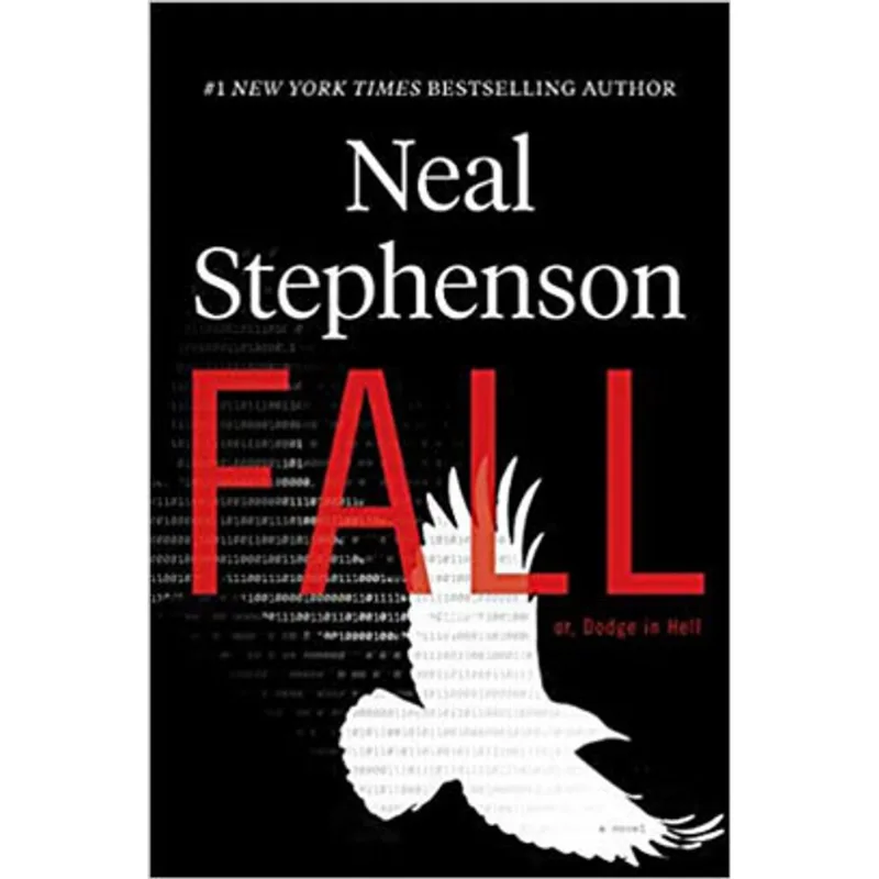 FALL - OR, DODGE IN HELL - A NOVEL