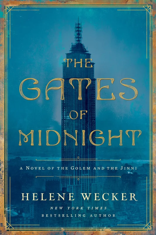 The Gates of Midnight: A Novel of the Golem and the Jinni (The Golem and the Jinni 3) Hardback