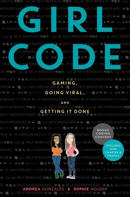 Girl Code: Gaming, Going Viral, and Getting It Done Paperback