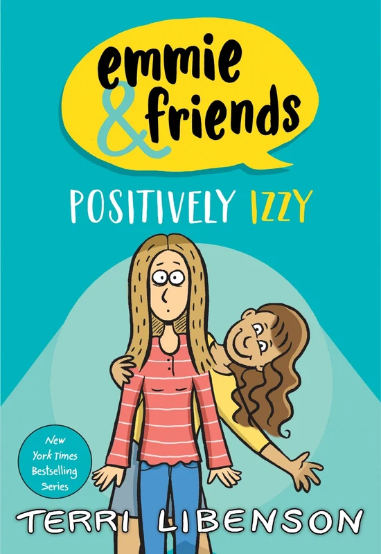 Emmie & Friends: Positively Izzy: A Graphic Novel (Emmie & Friends 2) Paperback