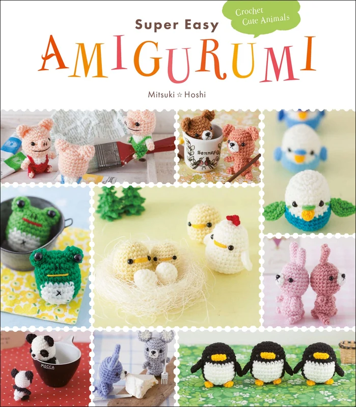 Super Easy Amigurumi: Crochet Cute Animals Paperback