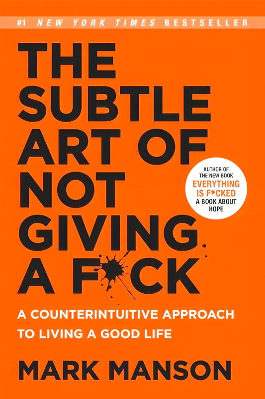 The Subtle Art Of Not Giving A F*ck
