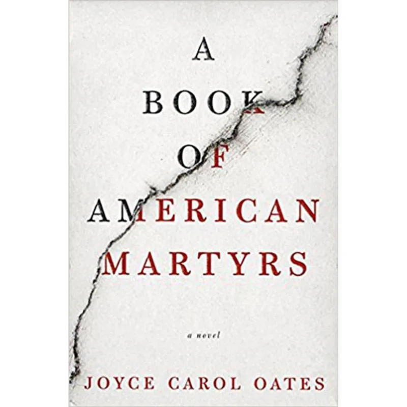 BOOK OF AMERICAN MARTYRS, A - A NOVEL