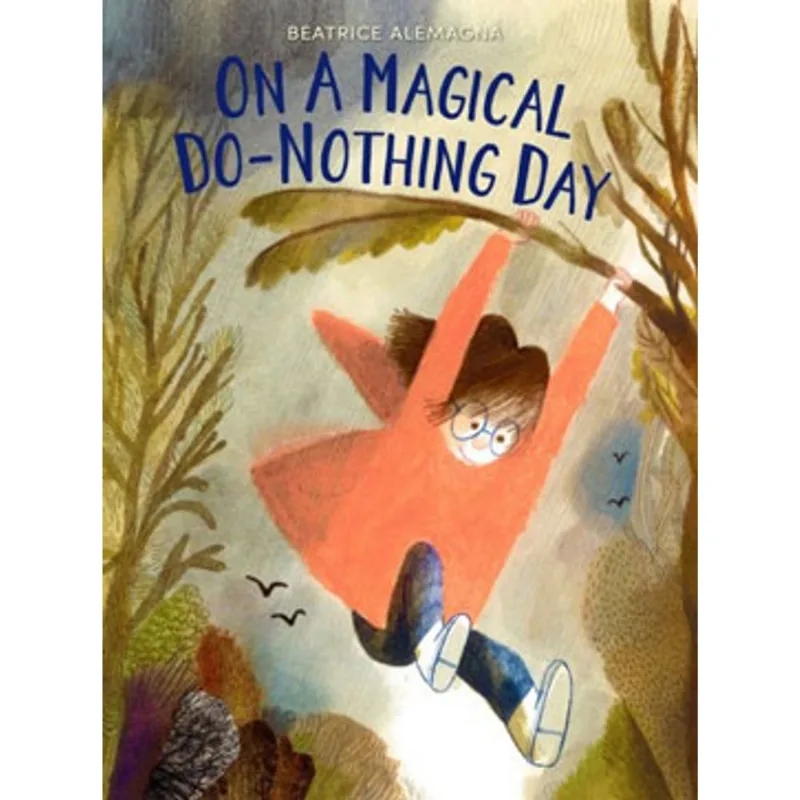 ON A MAGICAL DO-NOTHING DAY