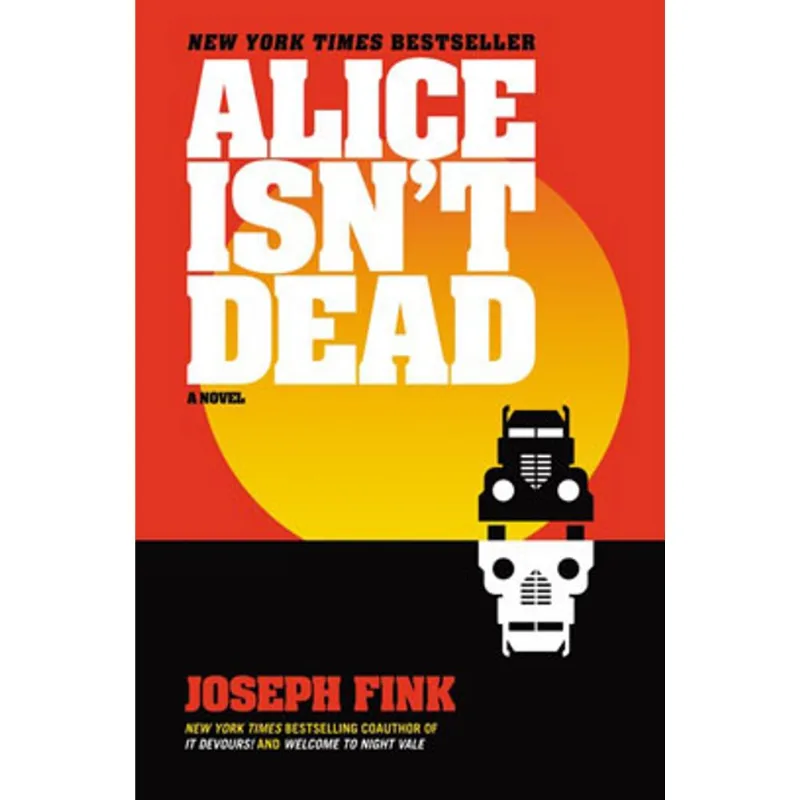 ALICE ISN'T DEAD – A NOVEL
