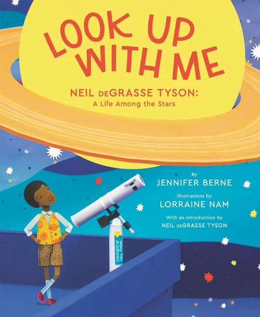 Look Up with Me: Neil deGrasse Tyson: A Life Among the Stars Paperback