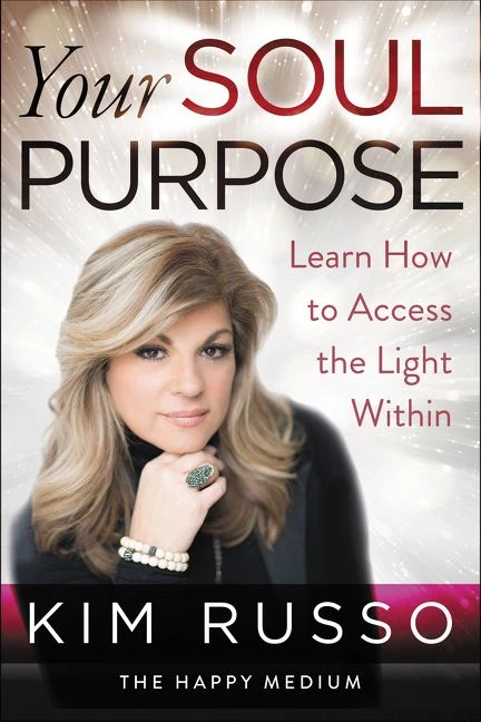 Your Soul Purpose: Learn How to Access the Light Within Paperback