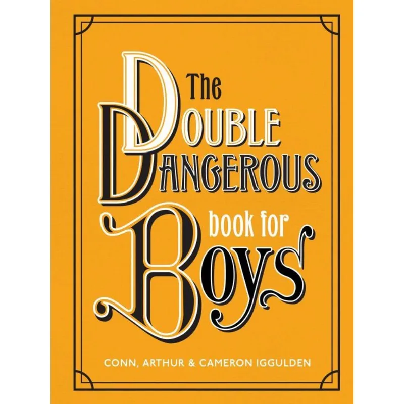 THE DOUBLE DANGEROUS BOOK FOR BOYS