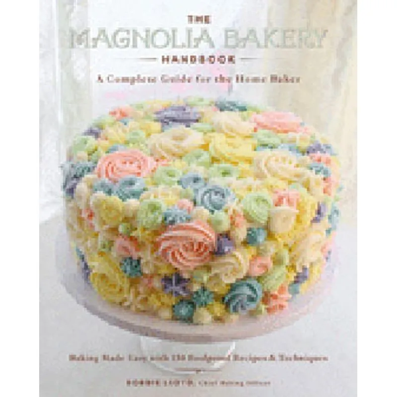 THE MAGNOLIA BAKERY HANDBOOK