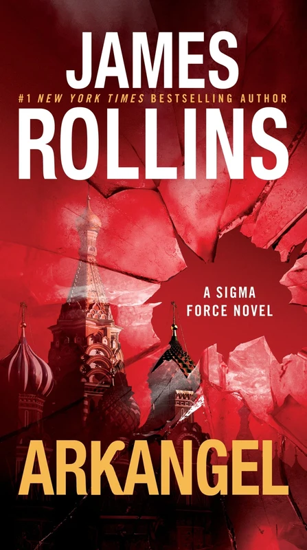 Arkangel: A Sigma Force Novel (Sigma Force 18) Paperback
