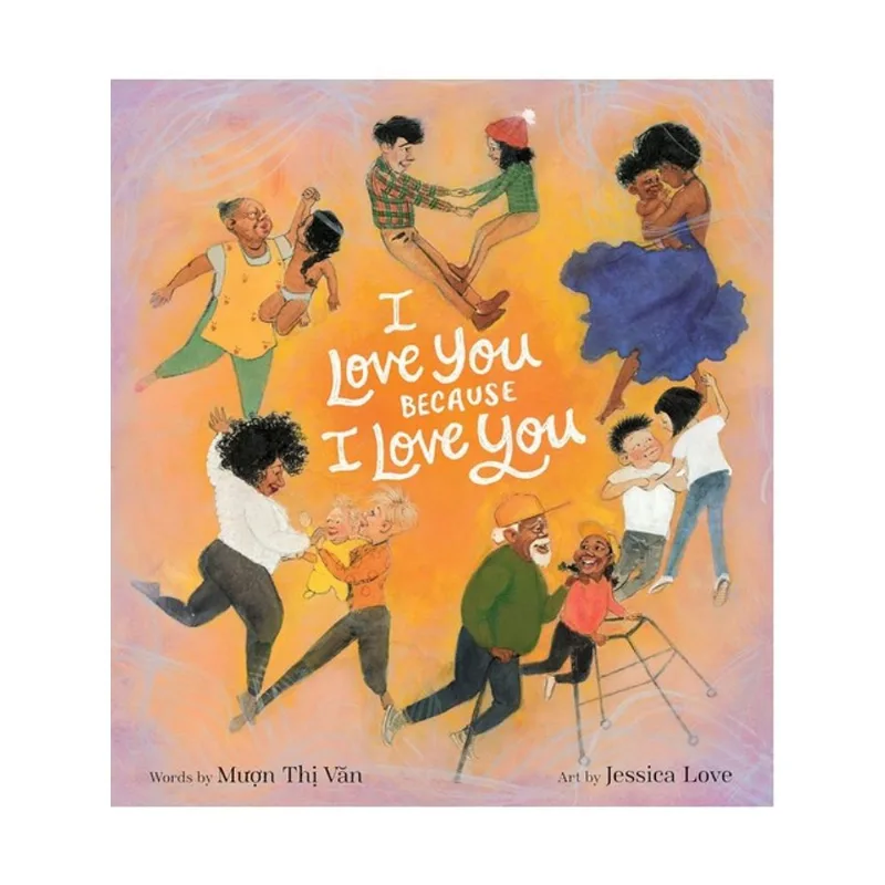 I LOVE YOU BECAUSE I LOVE YOU