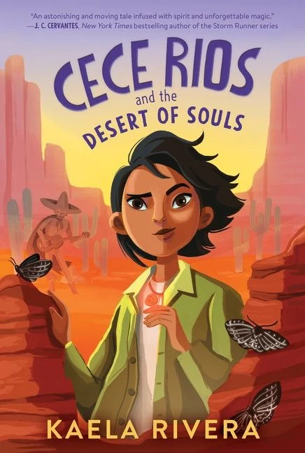 Cece Rios and the Desert of Souls (Cece Rios 1) Paperback