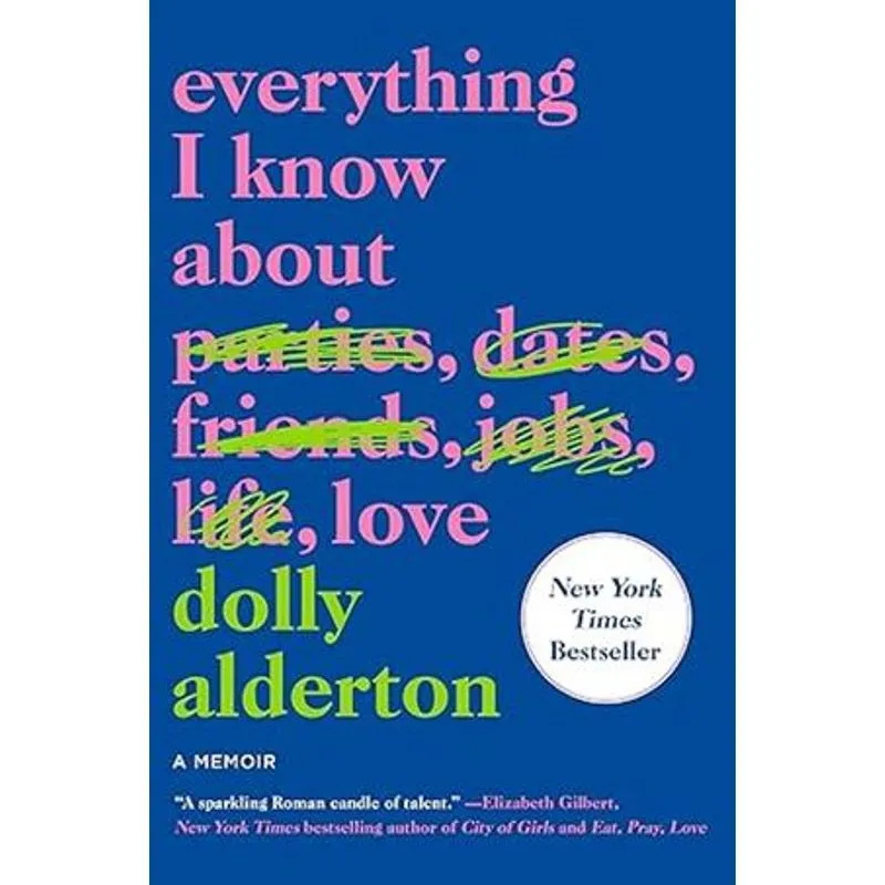 Everything I Know About Love: a Memoir