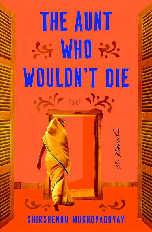 The Aunt Who Wouldn't Die: A Novel