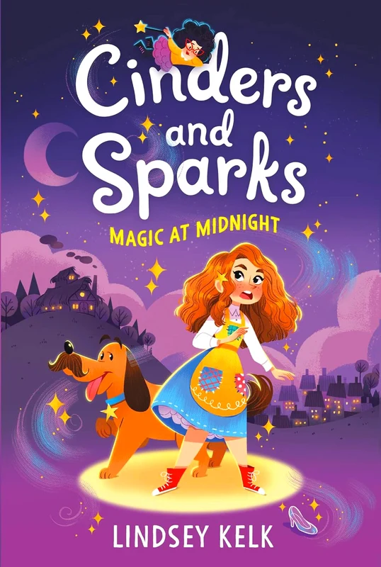 Cinders And Sparks #1: Magic At Midnight