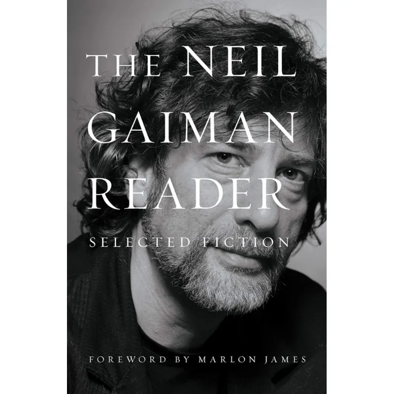 THE NEIL GAIMAN READER - SELECTED FICTION