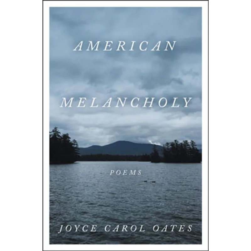 AMERICAN MELANCHOLY - POEMS