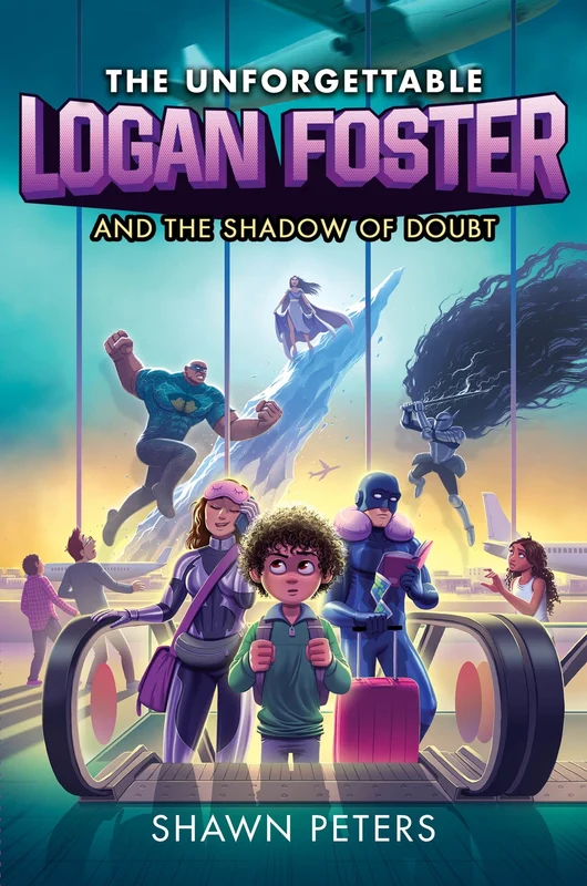 The Unforgettable Logan Foster and the Shadow of Doubt (The Unforgettable Logan Foster 2) Paperback