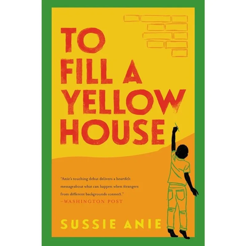 TO FILL A YELLOW HOUSE