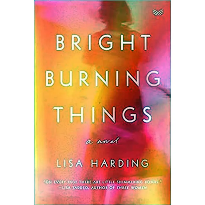 BRIGHT BURNING THINGS