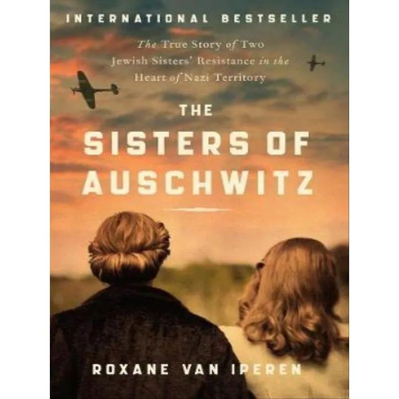 THE SISTERS OF AUSCHWITZ