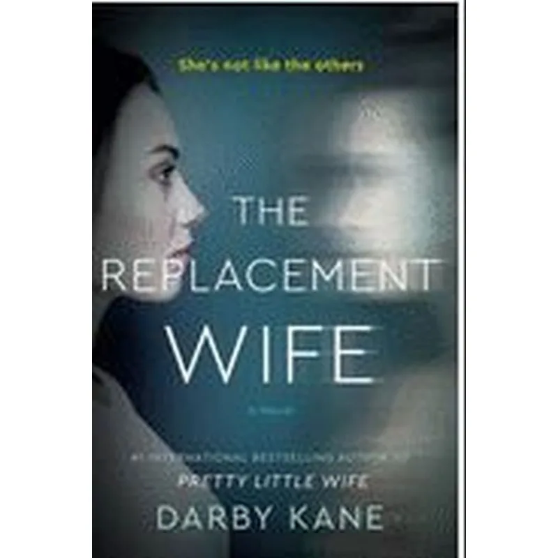 THE REPLACEMENT WIFE