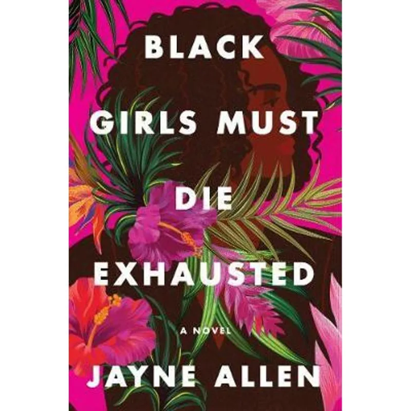 BLACK GIRLS MUST DIE EXHAUSTED