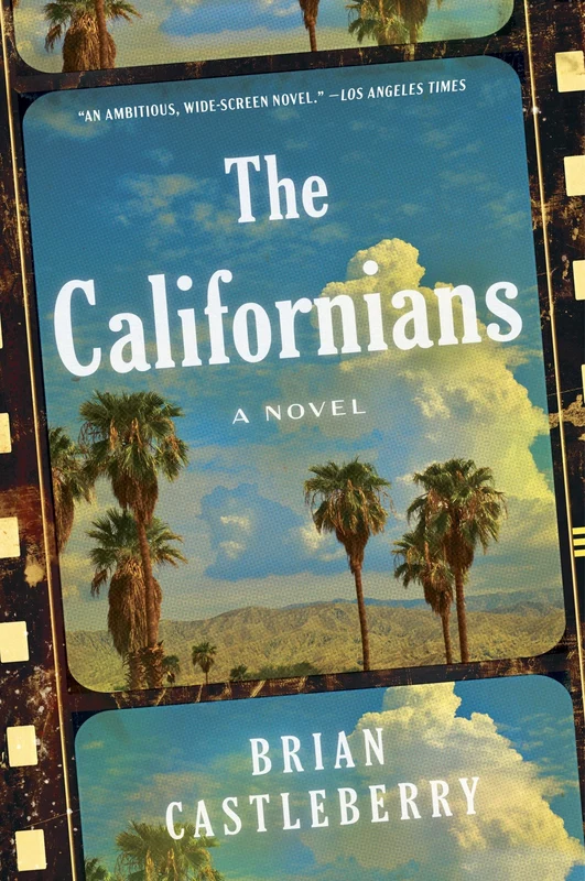 The Californians: A Novel Paperback
