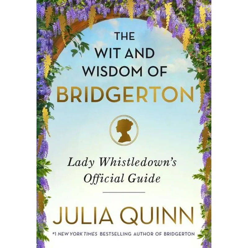 THE WIT AND WISDOM OF BRIDGERTON