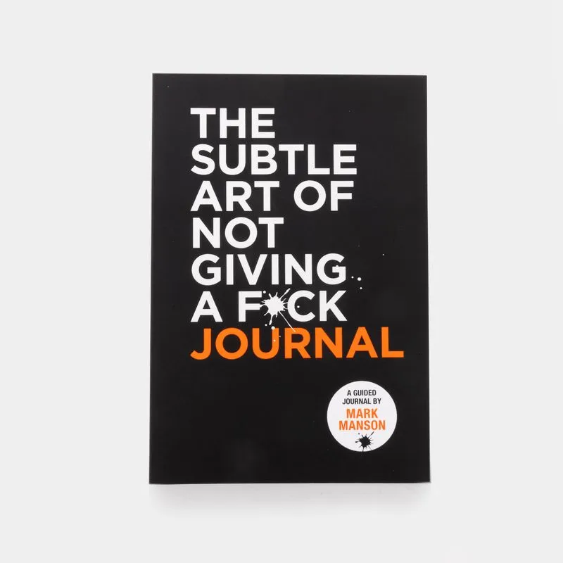 The Subtle Art of Not Giving a F*ck (Journal)