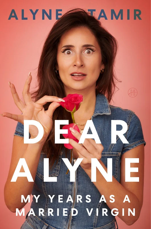 Dear Alyne: My Years as a Married Virgin Hardback