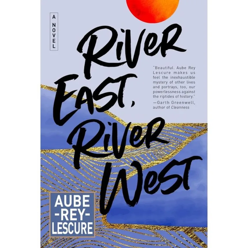 RIVER EAST, RIVER WEST