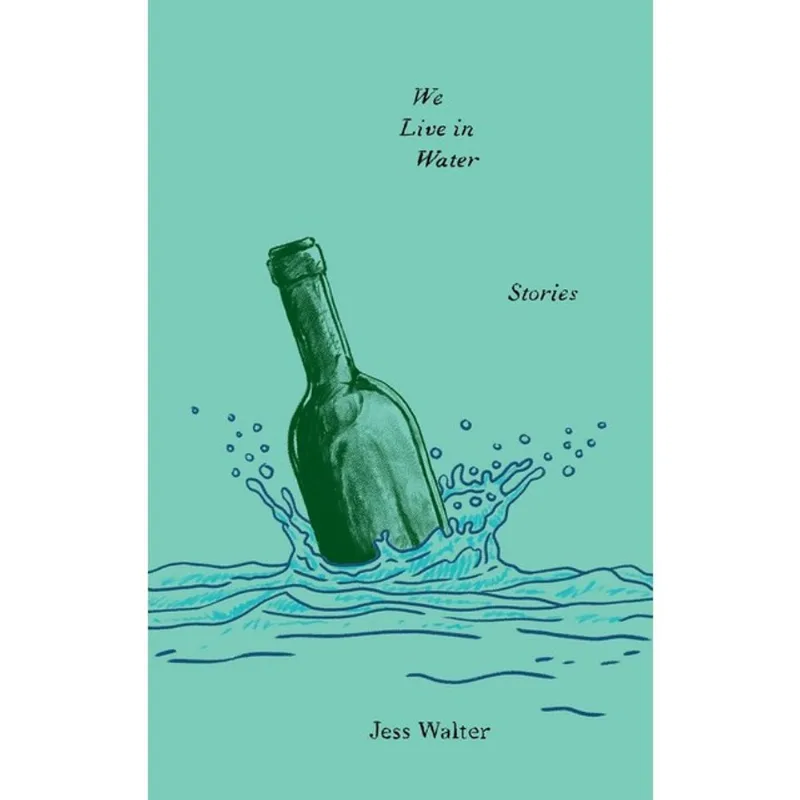WE LIVE IN WATER - STORIES