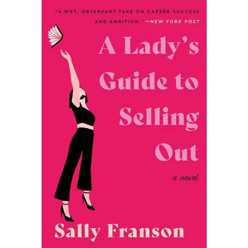 A LADY'S GUIDE TO SELLING OUT