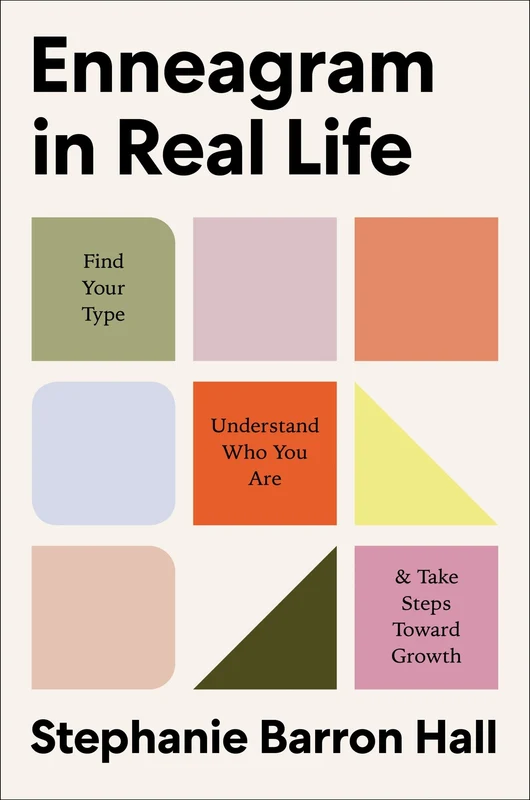 Enneagram in Real Life: Find Your Type, Understand Who You Are, and Take Steps Toward Growth (EnneagramIRL 1) Hardback