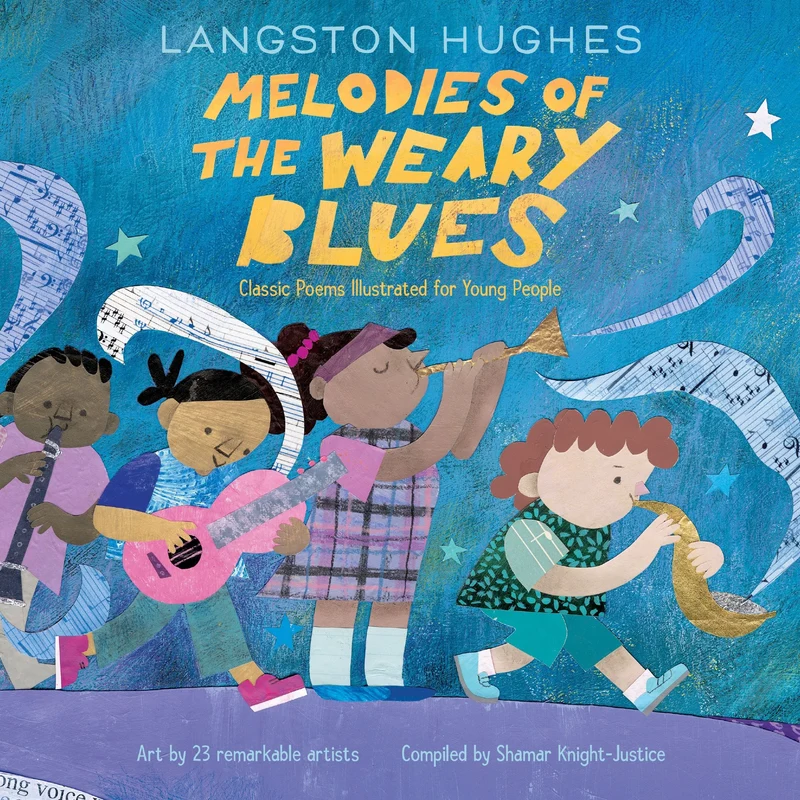 Melodies of The Weary Blues: Classic Poems Illustrated for Young People Hardback
