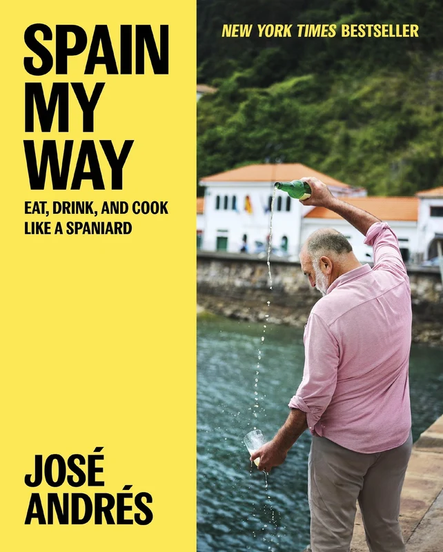 Spain My Way: Eat, Drink, and Cook Like a Spaniard Hardback