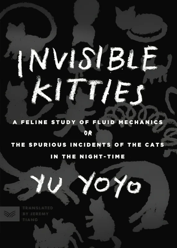 Invisible Kitties: A Feline Study of Fluid Mechanics or the Spurious Incidents of the Cats in the Night-Time