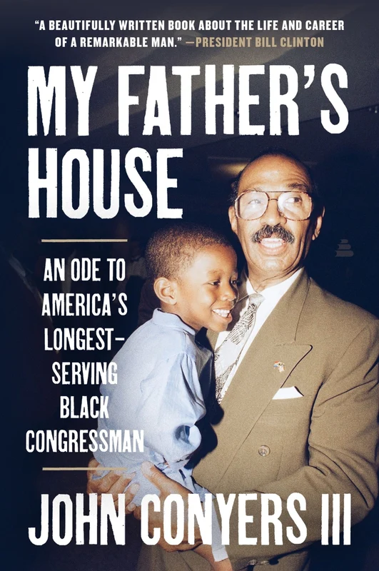My Father's House: An Ode to America’s Longest-Serving Black Congressman Paperback