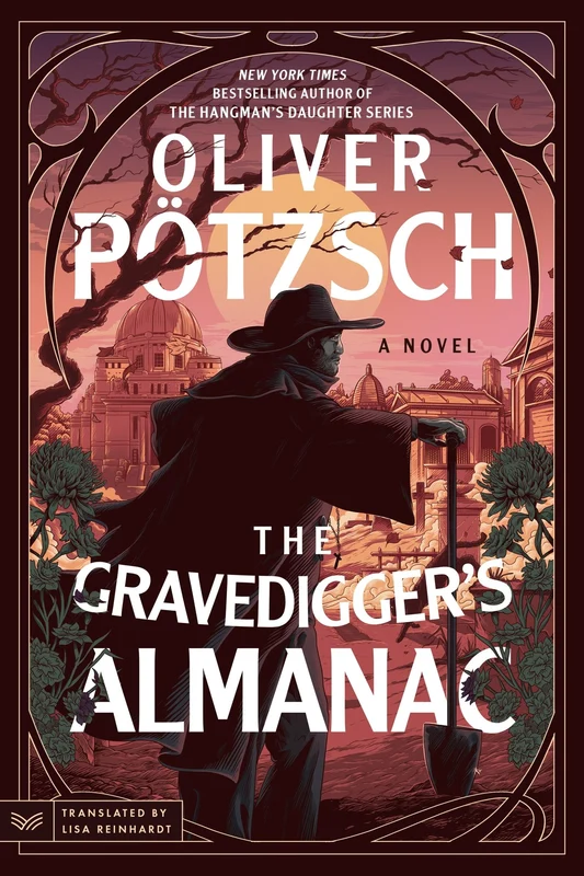 The Gravedigger’s Almanac: A Novel (A Leopold von Herzfeldt Case 1) Paperback