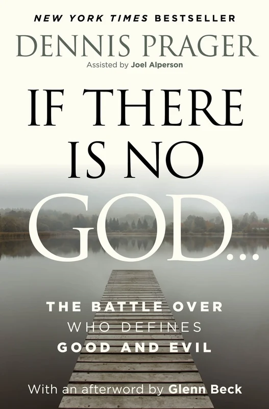 If There Is No God: The Battle Over Who Defines Good and Evil Hardback