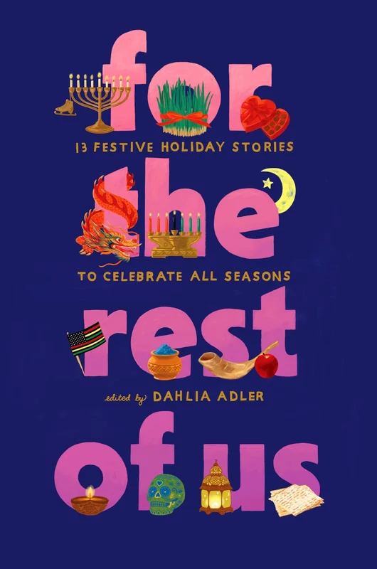 For the Rest of Us: 13 Festive Holiday Stories to Celebrate All Seasons Hardback