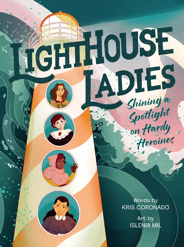 Lighthouse Ladies: Shining a Spotlight on Hardy Heroines Hardback