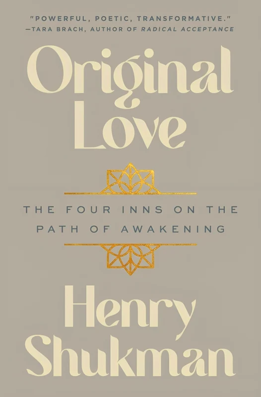 Original Love: The Four Inns On The Path Of Awakening